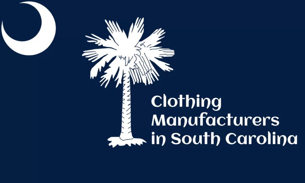 Clothing Manufacturers in South Carolina